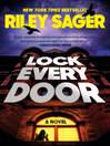 Lock every door : a novel